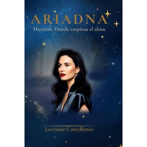 Castellanos, Lorraine Ariadna: Hayatim. Donde empieza el alma. Castellanos, Lorraine Ariadna: Hayatim. Donde empieza el alma.