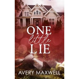 Avery One Little Lie (The Westbrooks: Family Ties) Avery One Little Lie (The Westbrooks: Family Ties)