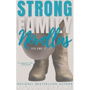 Bryant, Niobia Strong Family Novellas: Volume 2: Strong Loving/Hot and Strong/Going Strong (Anthologies) Bryant, Niobia Strong Family Novellas: Volume 2: Strong Loving/Hot and Strong/Going Strong (Anthologies)