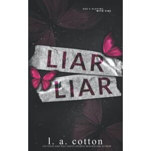 Cotton, L A Liar Liar (Truths and Lies Duet) Cotton, L A Liar Liar (Truths and Lies Duet)