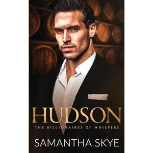 Skye, Samantha Hudson: A Small Town Billionaire Romance: 2 (The Billionaires of Whispers) Skye, Samantha Hudson: A Small Town Billionaire Romance: 2 (The Billionaires of Whispers)