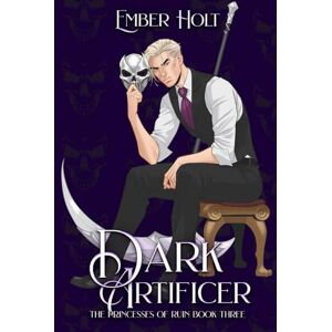 Holt, Ember Dark Artificer (The Princesses of Ruin) Holt, Ember Dark Artificer (The Princesses of Ruin)