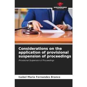 Fernandes Considerations on the application of provisional suspension of proceedings Fernandes Considerations on the application of provisional suspension of proceedings