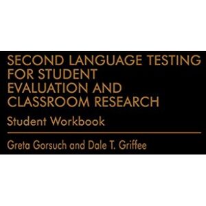 Information Age Publishing Second Language Testing for Student Evaluation and Classroom Research Information Age Publishing Second Language Testing for Student Evaluation and Classroom Research