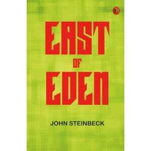 John Steinbeck East of Eden John Steinbeck East of Eden