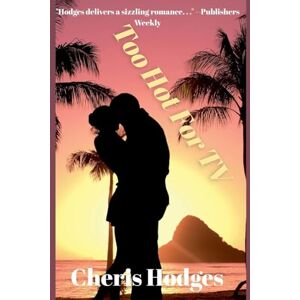 Hodges, Cheris Too Hot For TV (Goings Family and Friends) Hodges, Cheris Too Hot For TV (Goings Family and Friends)