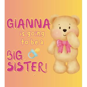 Strand, Monika Gianna is Going to Be a BIG Sister: Becoming a Big Sister Strand, Monika Gianna is Going to Be a BIG Sister: Becoming a Big Sister