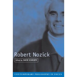 Robert Nozick (Contemporary Philosophy in Focus) Robert Nozick (Contemporary Philosophy in Focus)