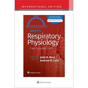 John B. West MD PhD DSc West's Respiratory Physiology John B. West MD PhD DSc West's Respiratory Physiology