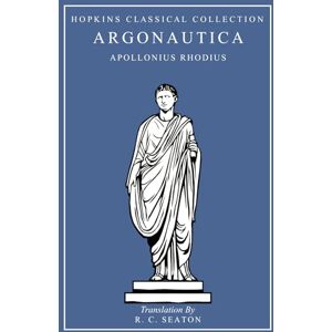 Rhodius, Apollonius Argonautica: Greek and English Parallel Translation (Hopkins Classical Collection) Rhodius, Apollonius Argonautica: Greek and English Parallel Translation (Hopkins Classical Collection)