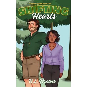 Brown, B.L. Shifting Hearts: A Second Chance Shifter Romance (Camp Cryptid) Brown, B.L. Shifting Hearts: A Second Chance Shifter Romance (Camp Cryptid)