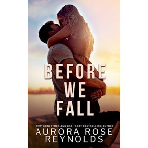 Reynolds, Aurora Rose Before We Fall Reynolds, Aurora Rose Before We Fall