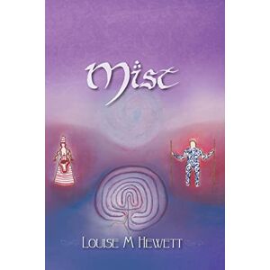 Hewett, Louise M Mist: Novel: Volume 1 (Pictish Spirit) Hewett, Louise M Mist: Novel: Volume 1 (Pictish Spirit)