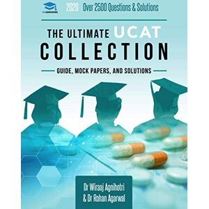 Agnihotri, Dr Wiraaj The Ultimate UCAT Collection: 3 Books In One, 2,650 Practice Questions, Fully Worked Solutions, Includes 6 Mock Papers, 2019 Edition, UniAdmissions Agnihotri, Dr Wiraaj The Ultimate UCAT Collection: 3 Books In One, 2,650 Practice Questions, Fully Worked Solutions, Includes 6 Mock Papers, 2019 Edition, UniAdmissions