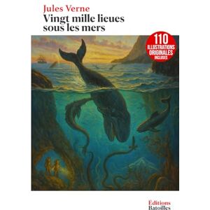 Verne, Jules Vingt mille lieues sous les mers: Édition collector intégrale illustrée et annotée Verne, Jules Vingt mille lieues sous les mers: Édition collector intégrale illustrée et annotée