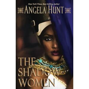 Hunt, Angela The Shadow Women Hunt, Angela The Shadow Women
