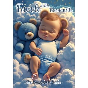 per CASO, ARTISTI Favole della buonanotte: 50 brevi racconti teneri e semplici, da leggere in pochi minuti, illustrazioni a colori di tanti animaletti dolci, una ... per bimbi dai 0 ai 3 anni, fiabe di 5 minuti per CASO, ARTISTI Favole della buonanotte: 50 brevi racconti teneri e semplici, da leggere in pochi minuti, illustrazioni a colori di tanti animaletti dolci, una ... per bimbi dai 0 ai 3 anni, fiabe di 5 minuti