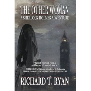 Ryan, Richard T The Other Woman: A Sherlock Holmes Adventure Ryan, Richard T The Other Woman: A Sherlock Holmes Adventure