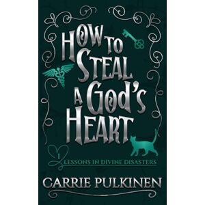 Pulkinen, Carrie How to Steal a God's Heart: A Sinfully Funny Paranormal Romantic Comedy (Lessons in Divine Disasters) Pulkinen, Carrie How to Steal a God's Heart: A Sinfully Funny Paranormal Romantic Comedy (Lessons in Divine Disasters)