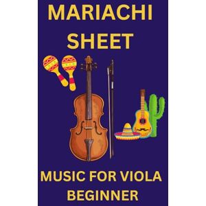 MELODIES, AHF Mariachi sheet music for viola beginner: Mexican songs arranged for viola beginners players MELODIES, AHF Mariachi sheet music for viola beginner: Mexican songs arranged for viola beginners players