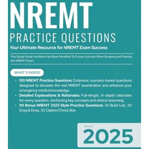 Exams, Health NREMT EMT 2025 600 Practice Questions: 600 Total Questions with Scenario-Based Practice and Detailed Rationales Exams, Health NREMT EMT 2025 600 Practice Questions: 600 Total Questions with Scenario-Based Practice and Detailed Rationales