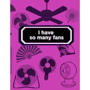 Winslow, Sheree L I have so many fans: A Funny Menopause Journal for Hot Flashes, Mood Swings, and Midlife Meltdowns (With Plenty of Room to Vent) Winslow, Sheree L I have so many fans: A Funny Menopause Journal for Hot Flashes, Mood Swings, and Midlife Meltdowns (With Plenty of Room to Vent)