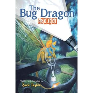 Taylor The Bug Dragon Project: 1 (Felantia) Taylor The Bug Dragon Project: 1 (Felantia)