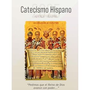 Reséndiz, Rafael Catecismo Hispano 2025: Herencia y Reforma: Cristo y Su Reino en la familia, la Iglesia y la sociedad Reséndiz, Rafael Catecismo Hispano 2025: Herencia y Reforma: Cristo y Su Reino en la familia, la Iglesia y la sociedad
