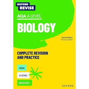 Chandler-Grevatt, Andrew Oxford Revise: AQA A Level Biology Revision and Exam Practice: 4* winner Teach Secondary 2021 awards (Oxford Revise: Science) Chandler-Grevatt, Andrew Oxford Revise: AQA A Level Biology Revision and Exam Practice: 4* winner Teach Secondary 2021 awards (Oxford Revise: Science)
