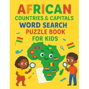 Muema, Faith Ndanu Countries of Africa Book for Kids: Discover Regions, Capitals, and Fun Facts Muema, Faith Ndanu Countries of Africa Book for Kids: Discover Regions, Capitals, and Fun Facts