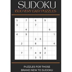 Sandy, F. C. Sudoku 1500 Very Easy Puzzles: 1500 Puzzles For Those Brand New To Sudoku 6x9 inches, 500 pages 1500 Puzzles to Relieve Boredom, Stimulate Your Mind, or Give as a Gift Sandy, F. C. Sudoku 1500 Very Easy Puzzles: 1500 Puzzles For Those Brand New To Sudoku 6x9 inches, 500 pages 1500 Puzzles to Relieve Boredom, Stimulate Your Mind, or Give as a Gift