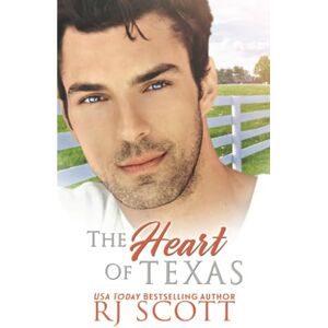 Scott The Heart Of Texas: Volume 1 Scott The Heart Of Texas: Volume 1