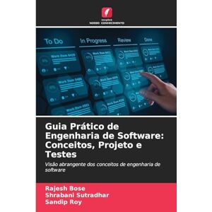 Bose Guia Prático de Engenharia de Software: Conceitos, Projeto e Testes Bose Guia Prático de Engenharia de Software: Conceitos, Projeto e Testes