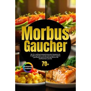GUT, NUTRALYSE Morbus Gaucher: Mit 70+ stoffwechseloptimierenden Rezepten die Entgiftung fördern und das Immunsystem stärken – ganzheitlich durch Ernährung. Bonus: Mit Stoffwechsel-Journal. GUT, NUTRALYSE Morbus Gaucher: Mit 70+ stoffwechseloptimierenden Rezepten die Entgiftung fördern und das Immunsystem stärken – ganzheitlich durch Ernährung. Bonus: Mit Stoffwechsel-Journal.
