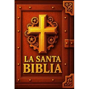 Reina La Santa Biblia : Antiguo y Nuevo Testamento en una Edición Monumental Integral: El Texto Sagrado Completamente Restaurado, Cuidadosamente Revisado y ... Estudios Contextuales y Comentarios Reina La Santa Biblia : Antiguo y Nuevo Testamento en una Edición Monumental Integral: El Texto Sagrado Completamente Restaurado, Cuidadosamente Revisado y ... Estudios Contextuales y Comentarios
