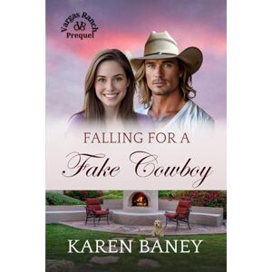 Baney, Karen Falling for a Fake Cowboy: A Secret Identity, Enemies to Sweethearts Christian Romance (Vargas Ranch Prequel) Baney, Karen Falling for a Fake Cowboy: A Secret Identity, Enemies to Sweethearts Christian Romance (Vargas Ranch Prequel)