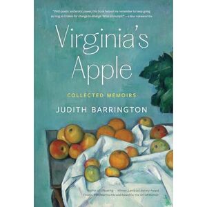 Barrington, Judith Virginia's Apple: Collected Memoirs Barrington, Judith Virginia's Apple: Collected Memoirs
