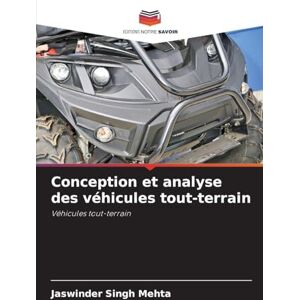 Mehta, Jaswinder Singh Conception et analyse des véhicules tout-terrain Mehta, Jaswinder Singh Conception et analyse des véhicules tout-terrain