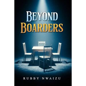 Nwaizu, Rubby Beyond Borders: Building Teams Where Everyone Belongs Nwaizu, Rubby Beyond Borders: Building Teams Where Everyone Belongs