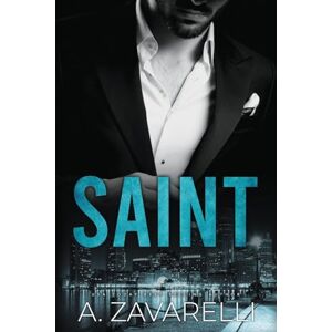 Zavarelli, A. Saint: Volume 4 (Boston Underworld) Zavarelli, A. Saint: Volume 4 (Boston Underworld)