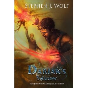 Wolf, Stephen J Dariak's Shadow: Red Jade: Book 6: A Prequel: 2nd Edition (Red Jade 2nd Edition) Wolf, Stephen J Dariak's Shadow: Red Jade: Book 6: A Prequel: 2nd Edition (Red Jade 2nd Edition)