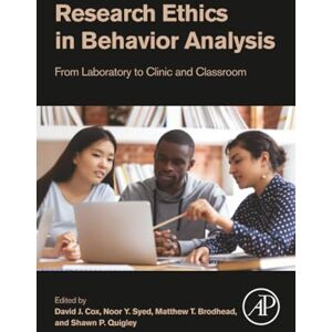 Research Ethics in Behavior Analysis: From Laboratory to Clinic and Classroom Research Ethics in Behavior Analysis: From Laboratory to Clinic and Classroom