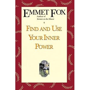 Fox, Emmet FIND & USE YR INNER POWER Fox, Emmet FIND & USE YR INNER POWER