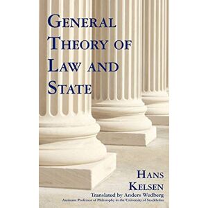 Kelsen, Hans General Theory of Law and State Kelsen, Hans General Theory of Law and State
