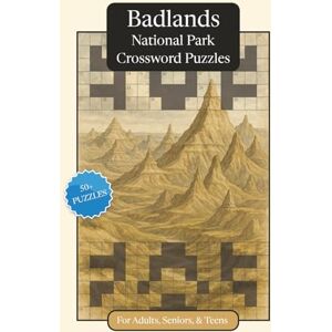 Publications, P.G. Badlands National Park Crossword Puzzles: Crossword Puzzles with Easy to Read Print about Badlands National Park, Nature, Wildlife and More 6x9 ... Relaxation (National Parks Crossword Puzzles) Publications, P.G. Badlands National Park Crossword Puzzles: Crossword Puzzles with Easy to Read Print about Badlands National Park, Nature, Wildlife and More 6x9 ... Relaxation (National Parks Crossword Puzzles)