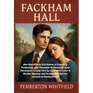 WHITFIELD, PEMBERTON FACKHAM HALL: Ben Radcliffe as Eric Noone, a Charming Pickpocket, and Thomasin McKenzie as Rose Davenport, a Lady Torn by Forbidden Love—A Murder Mystery and Scandalous Secrets Unravel at Fackham Hall WHITFIELD, PEMBERTON FACKHAM HALL: Ben Radcliffe as Eric Noone, a Charming Pickpocket, and Thomasin McKenzie as Rose Davenport, a Lady Torn by Forbidden Love—A Murder Mystery and Scandalous Secrets Unravel at Fackham Hall