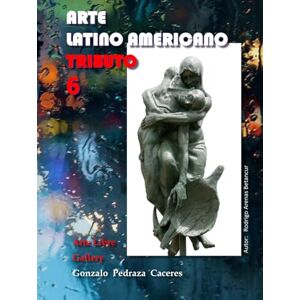 PEDRAZA, Auth GONZALO ARTE LATINOAMERICANO Tribute 6: Arte Libre Gallery (CONTEMPORARY ART TRIBUTE) PEDRAZA, Auth GONZALO ARTE LATINOAMERICANO Tribute 6: Arte Libre Gallery (CONTEMPORARY ART TRIBUTE)