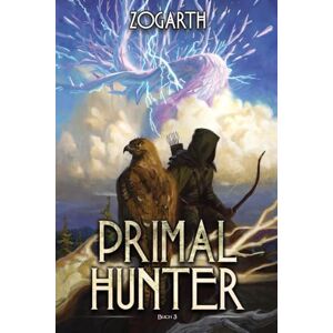 Zogarth Primal Hunter 3: Ein LitRPG-Abenteuer Zogarth Primal Hunter 3: Ein LitRPG-Abenteuer