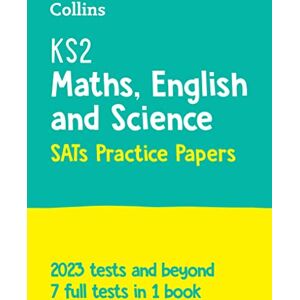 Collins KS2 KS2 Maths, English and Science SATs Practice Papers: for the 2025 tests ( SATs Practice) Collins KS2 KS2 Maths, English and Science SATs Practice Papers: for the 2025 tests ( SATs Practice)
