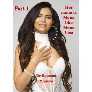 Monson, Dr Ramona Her name is Mona like Mona Lisa Monson, Dr Ramona Her name is Mona like Mona Lisa